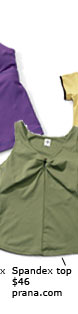 Spandex top ($46) http://www.prana.com